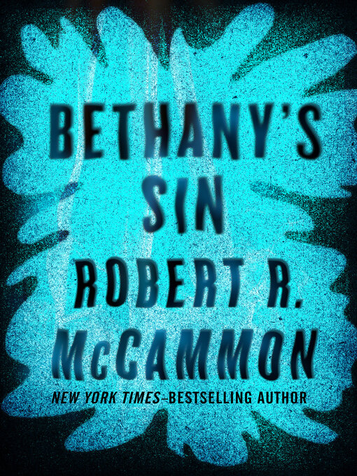 Title details for Bethany's Sin by Robert McCammon - Available